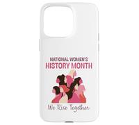 Custodia per iPhone 15 Pro Max National Women’s History Month 2026 We Rise Together