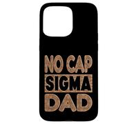 Custodia per iPhone 15 Pro Max NO CAP SIGMA DAD - Alpha Mindset Father Design