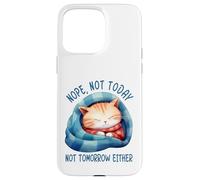 Custodia per iPhone 15 Pro Max No, non oggi, né domani, né gatto