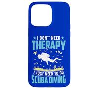 Custodia per iPhone 15 Pro Max Non ho bisogno di terapia, ho solo bisogno di immersioni subacquee Ocean Diver