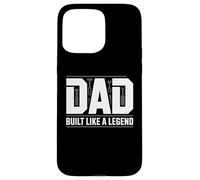 Custodia per iPhone 15 Pro Max Papà costruito come una leggenda divertente Fathersday Sayinng