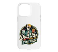 Custodia per iPhone 15 Pro Max Papà Tax Fare sicuro che non è veleno