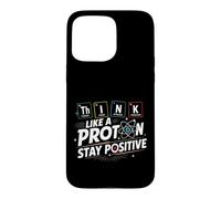 Custodia per iPhone 15 Pro Max Pensa come un protone Rimani positivo Umorismo scientifico