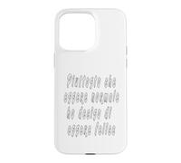 Custodia per iPhone 15 Pro Max Piuttosto che essere normale ho deciso di essere felice.