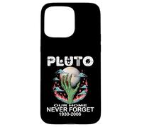 Custodia per iPhone 15 Pro Max PLUTO OUR HOME MAI DIMENTICARE 1930-2006 divertente spazio astronomico