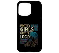 Custodia per iPhone 15 Pro Max Pretty Girls Got It Loc'd capelli naturali Locs Fiducia Stile