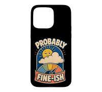 Custodia per iPhone 15 Pro Max Probably Fine-ish Umorismo natura