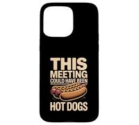 Custodia per iPhone 15 Pro Max Questo incontro avrebbe potuto essere l'ufficio degli hot dog