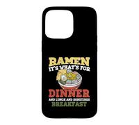 Custodia per iPhone 15 Pro Max Ramen Lover It's What For Dinner Pranzo Colazione Noodle