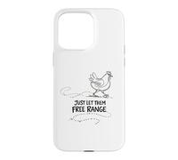 Custodia per iPhone 15 Pro Max Regalo per amante delle galline Just Let Them Free Range