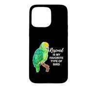 Custodia per iPhone 15 Pro Max Rescued is my Favorite Type of Bird - Amazon Parrot