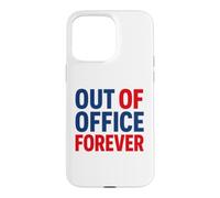 Custodia per iPhone 15 Pro Max Retirement Funny Party Quote Out Of Office Forever