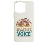Custodia per iPhone 15 Pro Max Retro Non farmi usare la mia voce radiofonica Retro