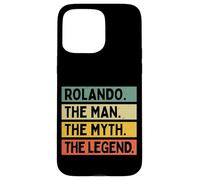 Custodia per iPhone 15 Pro Max Rolando L'uomo Il mito La leggenda Divertente Citazione Personalizzata