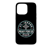 Custodia per iPhone 15 Pro Max San Girolamo Prega per noi Santo Patrono Cattolico Grafico