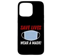 Custodia per iPhone 15 Pro Max Save Lives Wear a Mask