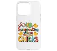Custodia per iPhone 15 Pro Max Scrapbooking con i miei pulcini Chicken Craft Hobby