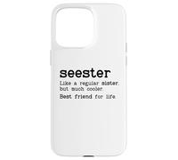 Custodia per iPhone 15 Pro Max Seester Definition Funny Sister Big Sister Best Friend Sis