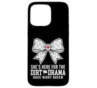 Custodia per iPhone 15 Pro Max She's Here For The Dirt Drama Race Night Queen