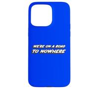Custodia per iPhone 15 Pro Max Siamo su una strada per Nowhere | 1980's music 80's