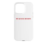 Custodia per iPhone 15 Pro Max Simple Funny gym workout quote My Knee Hurts