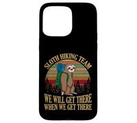 Custodia per iPhone 15 Pro Max Sloth Hiking Team We Will Get There When We Get There Shirt