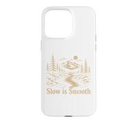 Custodia per iPhone 15 Pro Max Slow Is Smooth Escursioni in montagna Foresta Laghi Natura