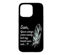 Custodia per iPhone 15 Pro Max Son Wings Were Ready By My Heart Not Memorial