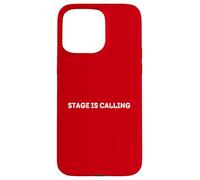 Custodia per iPhone 15 Pro Max STAGE IS CALLING - Drama Student Theatre Acting