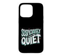 Custodia per iPhone 15 Pro Max Teacher Librarian Suspiciously Quiet Bookworm