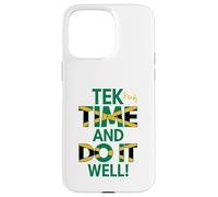 Custodia per iPhone 15 Pro Max Tek Yuh Time And Do It Well Proverbi e significato giamaicani