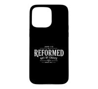 Custodia per iPhone 15 Pro Max Teologia Riformata Giovanni 1:13 Cristiano - Non per scelta