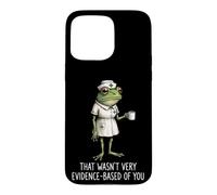 Custodia per iPhone 15 Pro Max That Wasn't Very Evidence-based Of You Divertente