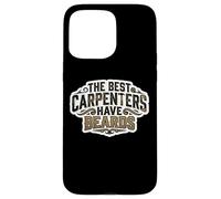 Custodia per iPhone 15 Pro Max The Best Carpenters Have Beards Bearded Wood Worker Citazione