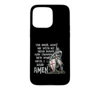 Custodia per iPhone 15 Pro Max The Devil Saw Me With My Head Down Thought He'D Won Knights