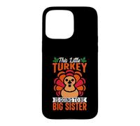 Custodia per iPhone 15 Pro Max This Little Turkey S sta per diventare una sorella maggiore