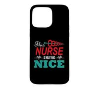 Custodia per iPhone 15 Pro Max This Nurse Is Neat And Nice Funny Nursing Nurses