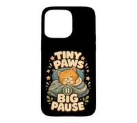Custodia per iPhone 15 Pro Max Tiny Paws Big Pause gatto pisolino relax