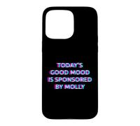 Custodia per iPhone 15 Pro Max Today's Good Mood Is Sponsored by Molly Funny Rave Techno