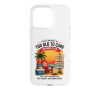 Custodia per iPhone 15 Pro Max Too Old to Care Boomer Club, design retrò con atmosfera da spiaggia