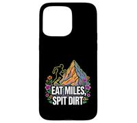 Custodia per iPhone 15 Pro Max Trail Runner Eat Miles Spit Dirt Mountain