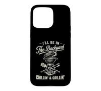 Custodia per iPhone 15 Pro Max Vintage I'll Be In The Backyard Charcoal Grill Master
