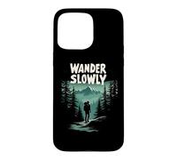 Custodia per iPhone 15 Pro Max Wander Slowly Trekking Lento Natura Calma