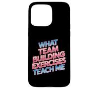 Custodia per iPhone 15 Pro Max What Team Building Exercises Teach Me Legami aziendali -