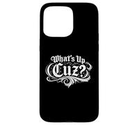 Custodia per iPhone 15 Pro Max What's Up Cuz Tee Funny Streetwear Slang Graphic