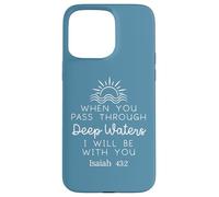 Custodia per iPhone 15 Pro Max When You Go Through Deep Waters Isaiah 43 2 Lord Bible Verse
