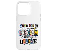 Custodia per iPhone 15 Pro Max Witty Sarcasm Molti Talenti Detto Umoristico