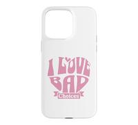Custodia per iPhone 15 Pro Max Womens I Love Bad Choices Ironic Heart