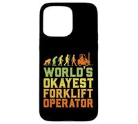 Custodia per iPhone 15 Pro Max World's Okayest Certified Forklift Operator Evolution