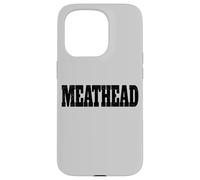 Custodia per iPhone 15 Pro Meathead la parola testa di carne su una maglietta